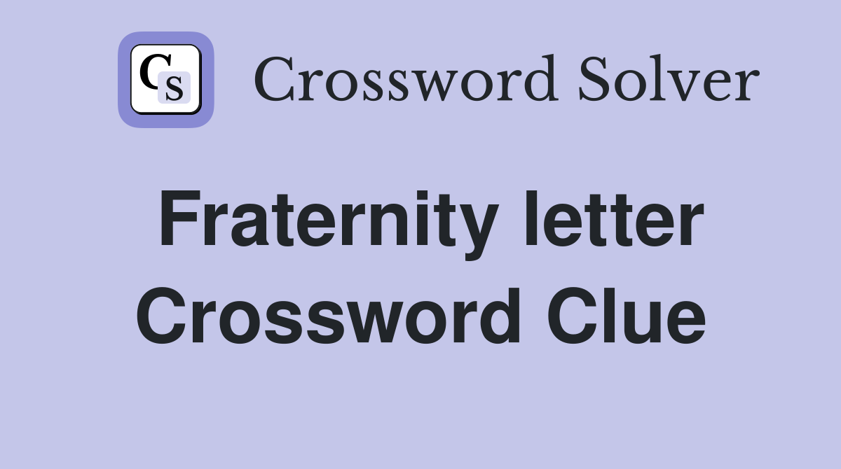 Fraternity letter Crossword Clue Answers Crossword Solver